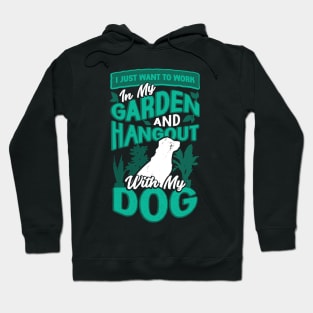 Gardening Dog Lover Gardener Gift Hoodie